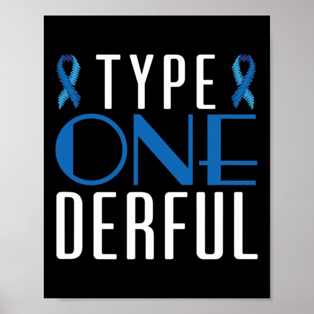 Diabetes Awareness Type 1 - Diabetic T1D 1 Poster (Front)