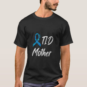 Diabetes Awareness Type 1 Insulin Mother T-Shirt