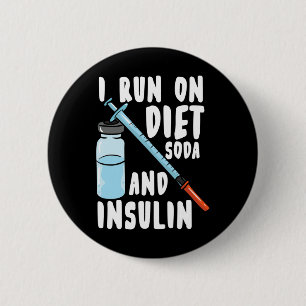 Diabetes Diet Soda And Insulin Diabetic 6 Cm Round Badge
