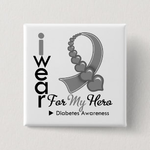 Diabetes I Wear Gray Heart Ribbon For My Hero 15 Cm Square Badge