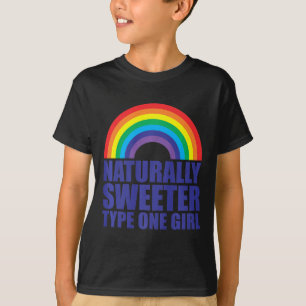 Diabetes Naturally Sweeter Type One Girl Rainbow T T-Shirt