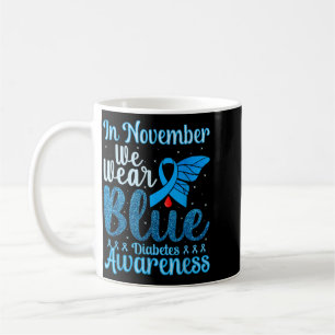 Diabetes November Men Women Diabetes Awareness Coffee Mug