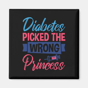 Diabetes Picked The Wrong Princess1 Magnet