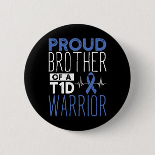 Diabetes Proud Brother Of A T1D Warrior Support Mo 6 Cm Round Badge