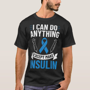 Diabetes Quotes Diabetes Fighter T1D Diabetes Awar T-Shirt