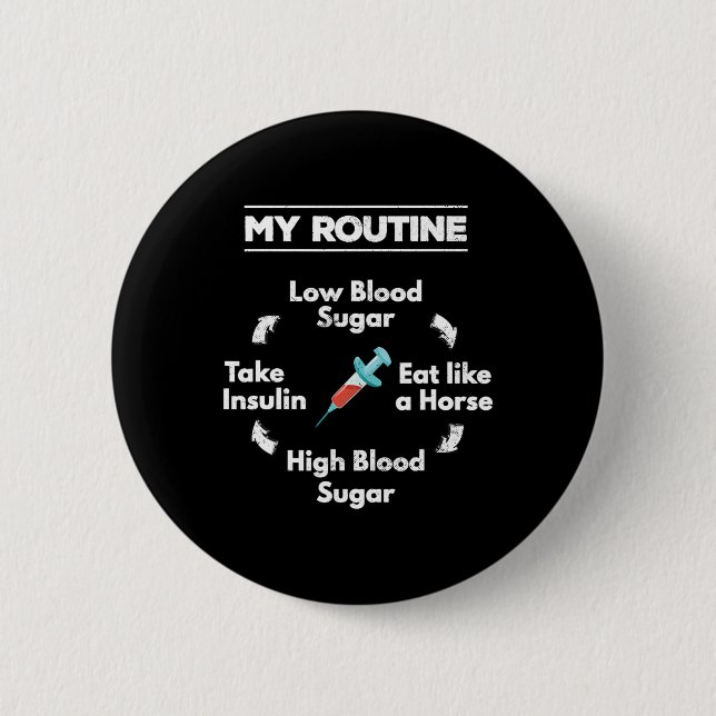 Diabetes Routine Insulin Needle Low High Blood Sug 6 Cm Round Badge (Front)