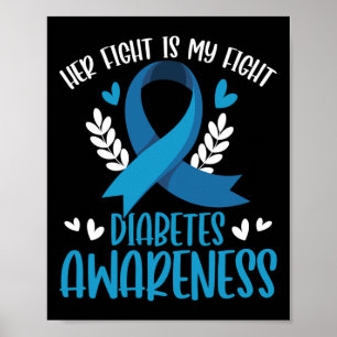 Diabetes Support His Fight Is My Fight Diabetes Aw Poster