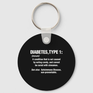 Diabetes Type 1 T1D Diabetics Fun Definition Key Ring