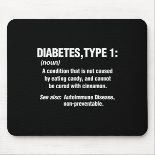 Diabetes Type 1 T1d Diabetics Fun Definition Mouse Pad