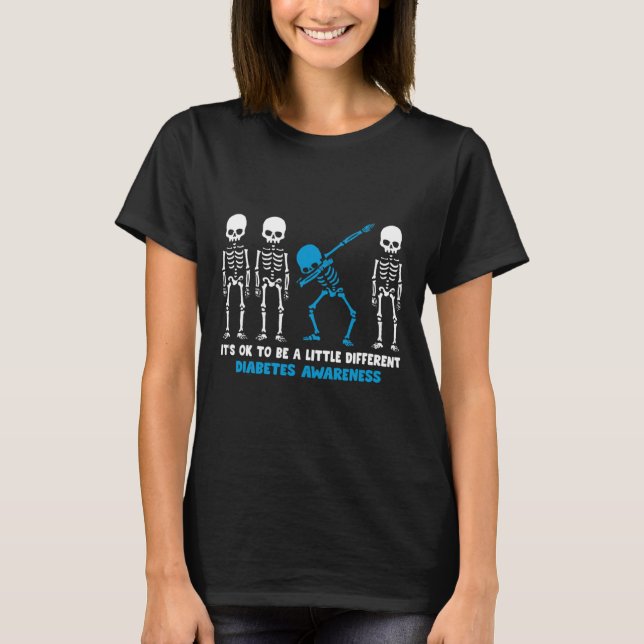 Diabetes Warrior Mum awareness Gift It's Ok To Be  T-Shirt (Front)