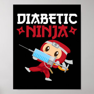Diabetic Ninja Type 1 Diabetes Awareness  Poster