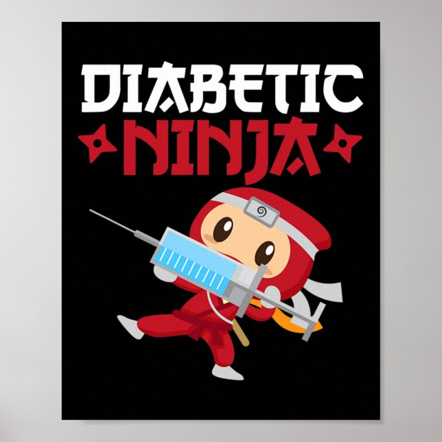 Diabetic Ninja Type 1 Diabetes Awareness  Poster (Front)