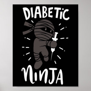 Diabetic Ninja Type 1 Diabetes Doctor Diabetes Awa Poster