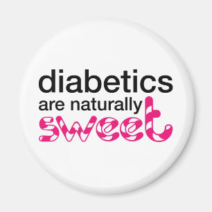 Diabetics are naturally sweet magnet