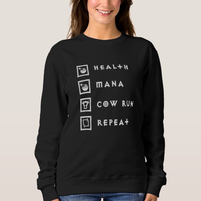 Diablo Health Mana Cow Run Repeat Sweatshirt (Front)