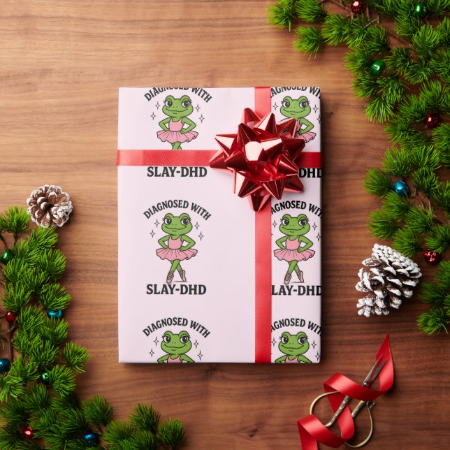 Diagnosed Slay-DHD Frog Ballerina ADHD Wrapping Paper (Holiday Gift)