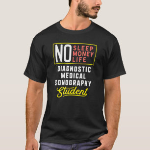 Diagnostic Medical Sonography Major Studen T-Shirt