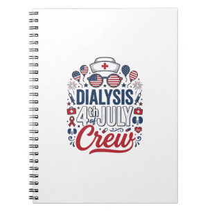 Dialysis 4th of July Crew Nurse Patriotic Shirt De Notebook