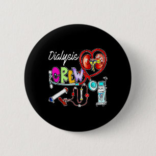 Dialysis Crew Stethoscope Heart Kidney Nephrology 6 Cm Round Badge