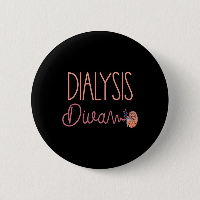 Dialysis Diva Technician Nurse Patient Cute Kidney 6 Cm Round Badge (Front)