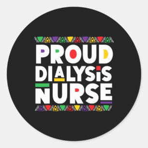 Dialysis Nurse African American Black History Mont Classic Round Sticker