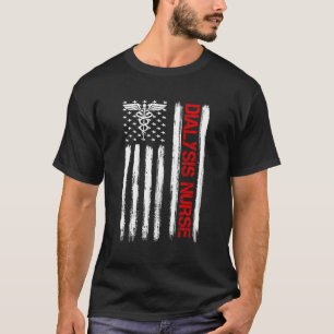 Dialysis Nurse American Flag Patriotic Rn Nephrolo T-Shirt