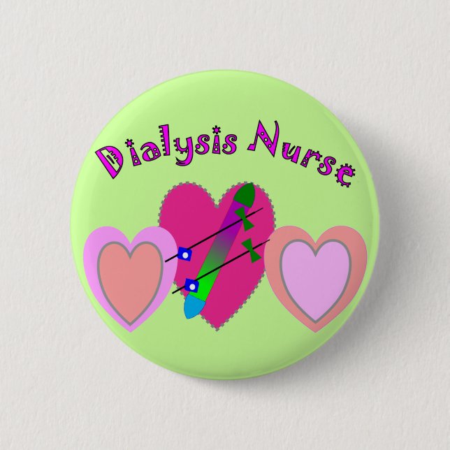 Dialysis Nurse Gifts 6 Cm Round Badge (Front)