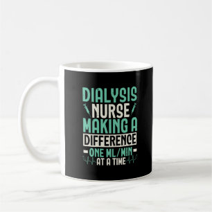 Dialysis Nurse Making A Difference Medical Coffee Mug