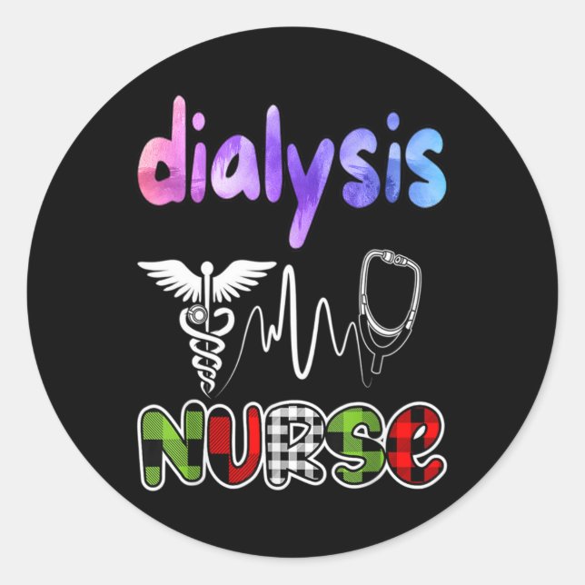 Dialysis Nurse Nephrology Kidney Disease Nursing 1 Classic Round Sticker (Front)