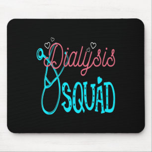 Dialysis Nurse Nephrology Kidney Disease Squad Mouse Pad