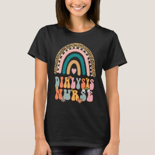 Dialysis Nurse Nephrology Nursing Groovy Retro Rai T-Shirt