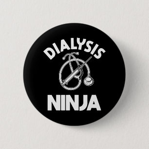 Dialysis Nurse Ninja Nephrology RN Renal Medical 6 Cm Round Badge