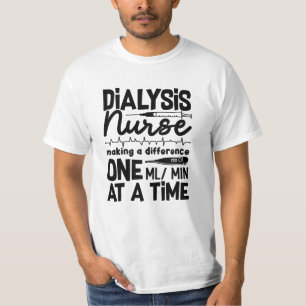 Dialysis Nurse Technician Dialysis Tech Nephrology T-Shirt