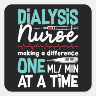 Dialysis Nurse Technician Nephrology Dialysis Tech Square Sticker