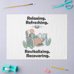 Dialysis Patient Revitalising Recovery Party Tissue Paper