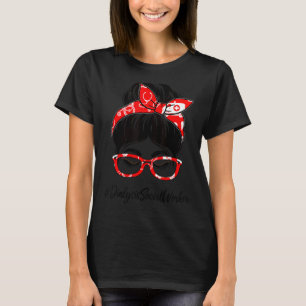 Dialysis Social Worker Messy Bun Appreciation Day  T-Shirt