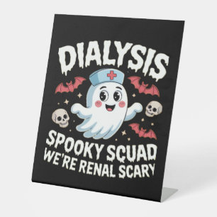 Dialysis Spooky Squad Renal Halloween Nephrology N Pedestal Sign