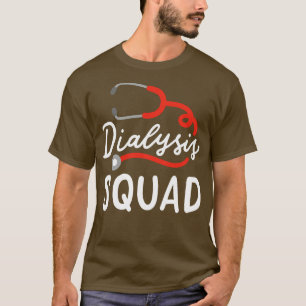 Dialysis Squad T-Shirt