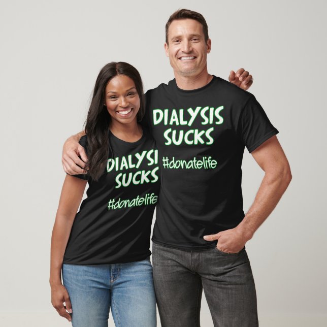 Dialysis Sucks T-Shirt (Unisex)
