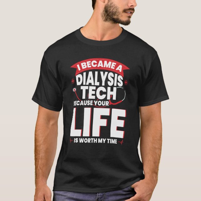 Dialysis Technician Accessories Tech Nephrology 1 T-Shirt (Front)