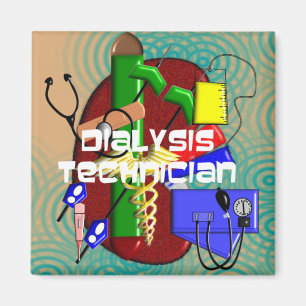 Dialysis Technician Art Gifts Magnet
