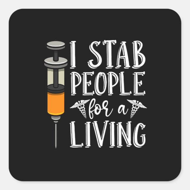 Dialysis Technician I Stab People Nephrolog Square Sticker (Front)