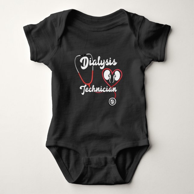 Dialysis Technician Kidney Nephrology Tech Nurse Baby Bodysuit (Front)