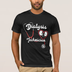 Dialysis Technician Kidney Nephrology Tech Nurse T-Shirt