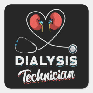 Dialysis Technician Love Nurse Nephrology Tech Square Sticker