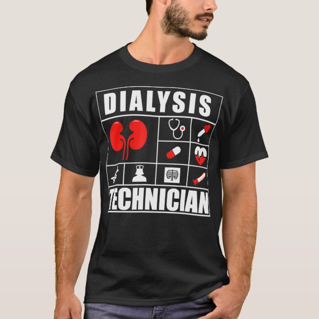 Dialysis Technician Meds Nephrology Tech T-Shirt (Front)