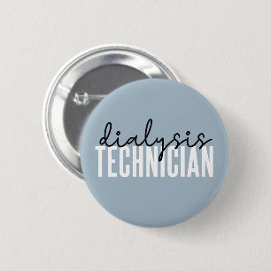 Dialysis Technician Nephrology Tech Gifts 6 Cm Round Badge