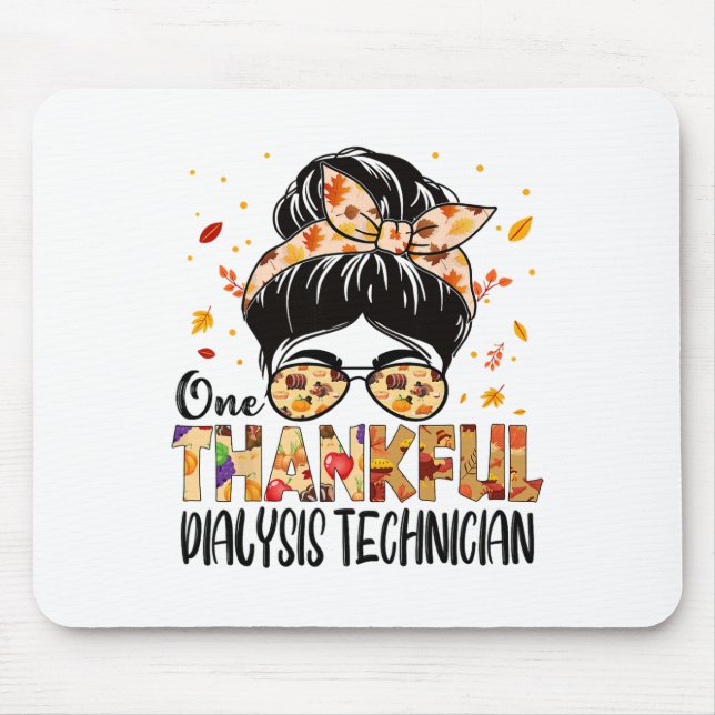 Dialysis Technician One Thankful Thanksgiving Fall Mouse Pad (Front)