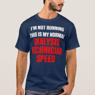 Dialysis Technician Running Nephrology Tech T-Shirt