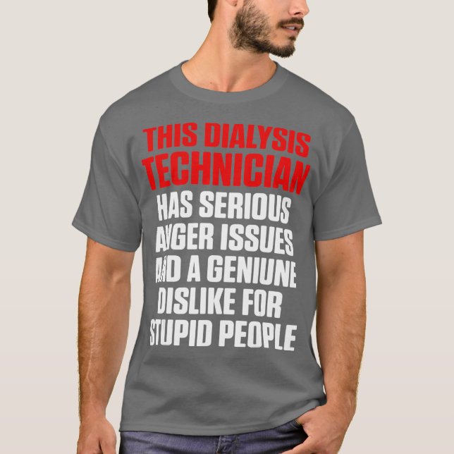 Dialysis Technician Serious Nephrology Tech T-Shirt (Front)